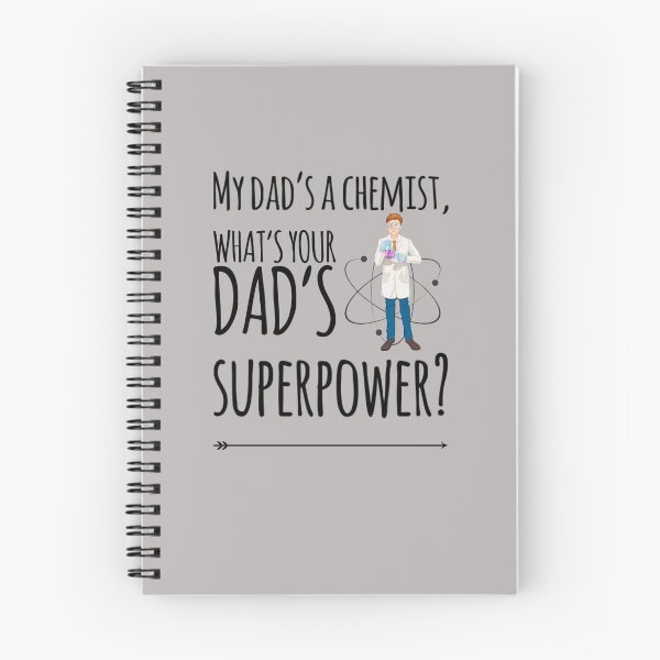 Item preview, My dads a chemist, what's your dads superpower designed and sold by ScienceCentre.
