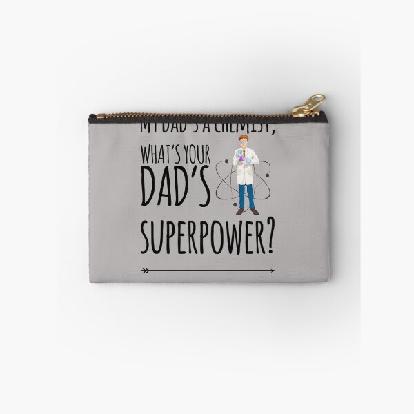 Item preview, My dads a chemist, what's your dads superpower designed and sold by ScienceCentre.