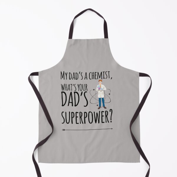 Item preview, My dads a chemist, what's your dads superpower designed and sold by ScienceCentre.