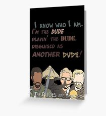 Quotes and quips - the dudes are emerging~ Greeting Card