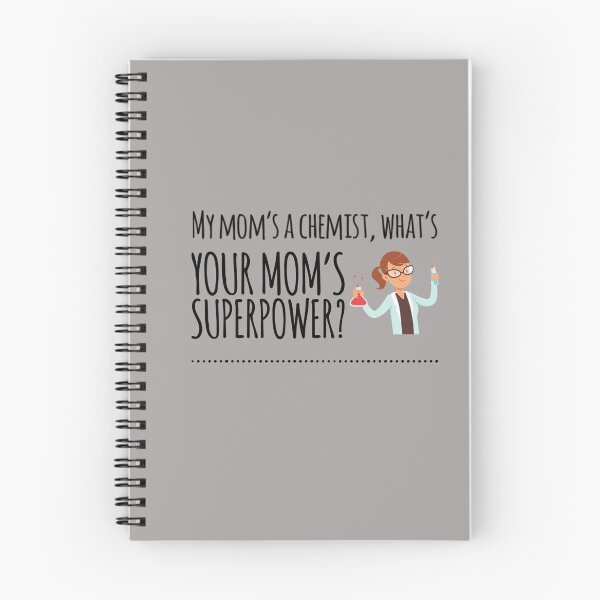 Item preview, My moms a chemist engineer, what's your moms superpower designed and sold by ScienceCentre.