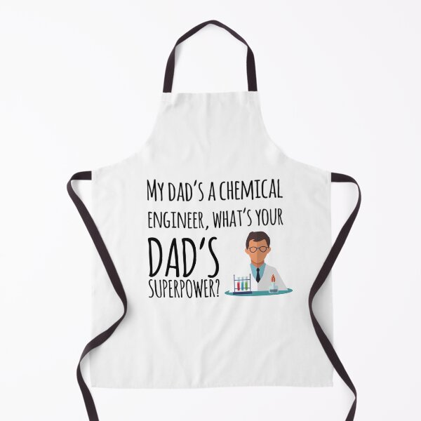 Item preview, My dads a chemical engineer, what's your dads superpower designed and sold by ScienceCentre.