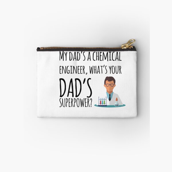 Item preview, My dads a chemical engineer, what's your dads superpower designed and sold by ScienceCentre.