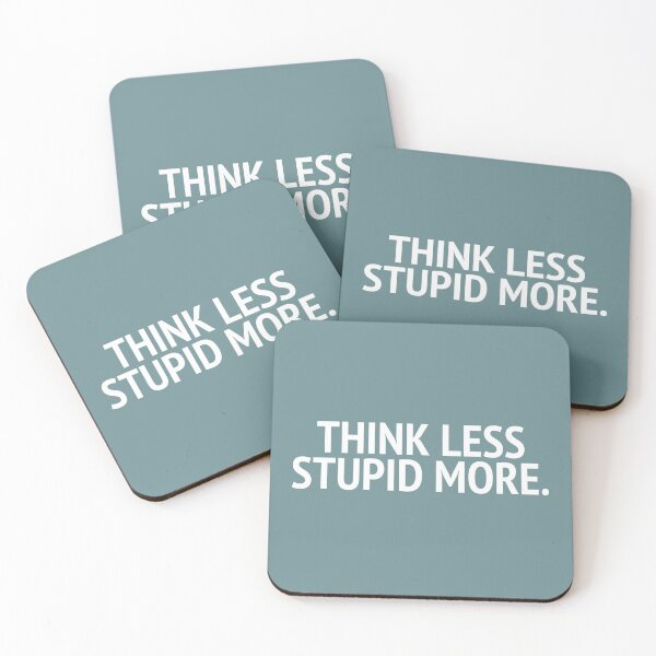Item preview, Think Less Stupid More designed and sold by mivpiv.