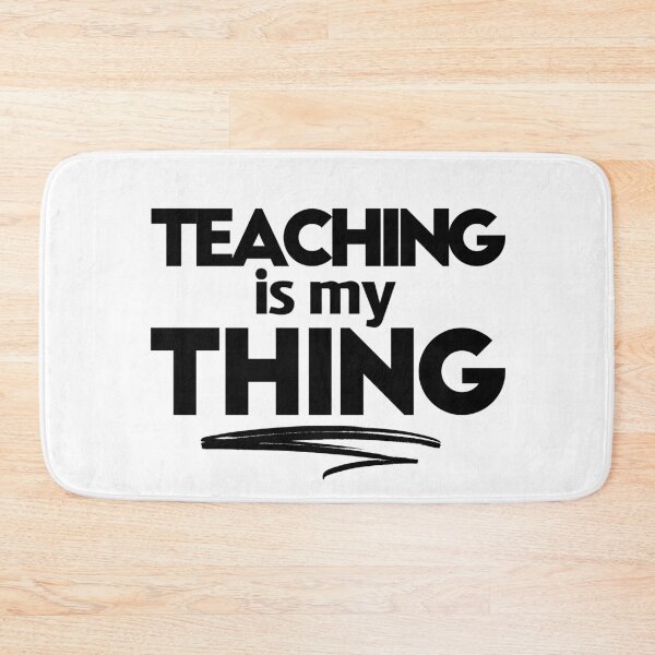Item preview, TEACHING is my THING  designed and sold by Aryeh Studio.