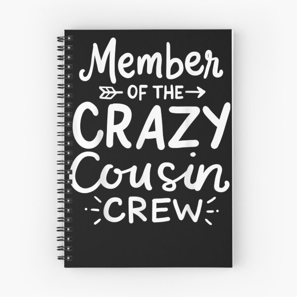 Item preview, Member Of The Crazy Cousin Crew designed and sold by HalMertz1989.
