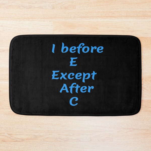 Item preview, I Before E except After C designed and sold by Nurul Hoda.