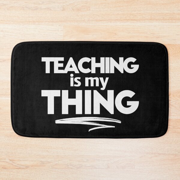Item preview, TEACHING is my THING | Teacher Sayings designed and sold by Aryeh Studio.