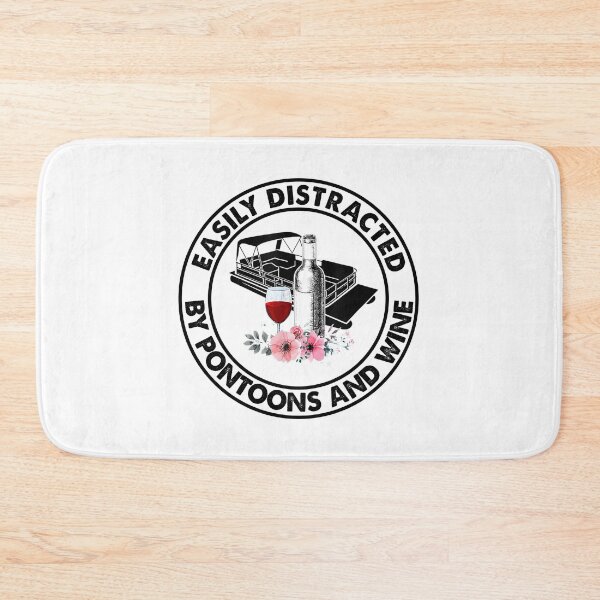 Item preview, MOTHER'S DAY Easily Distracted By Pontoons And Wine 95 drinking, wine girls, wine, drink, travel, pontoon, flat boat, funny quotes, pontoon captain designed and sold by davidcgonzale.
