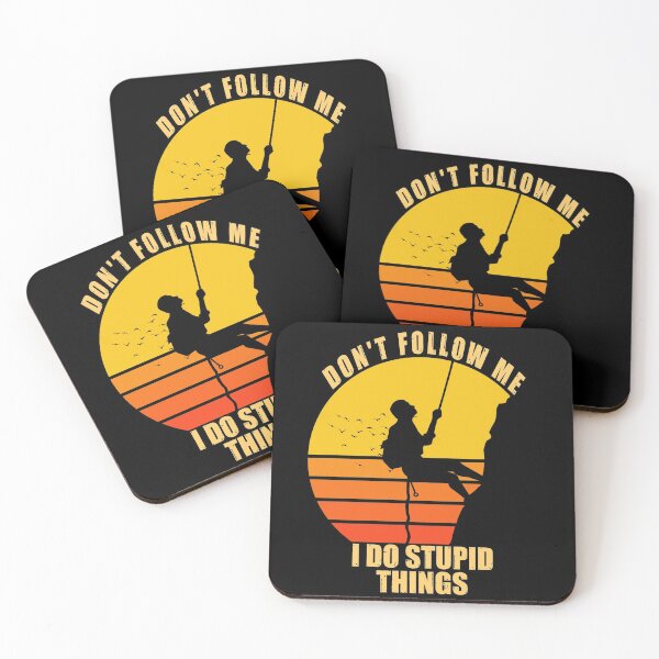 Item preview, Don't follow me I do stupid things- rock climbing designed and sold by SidTastic .