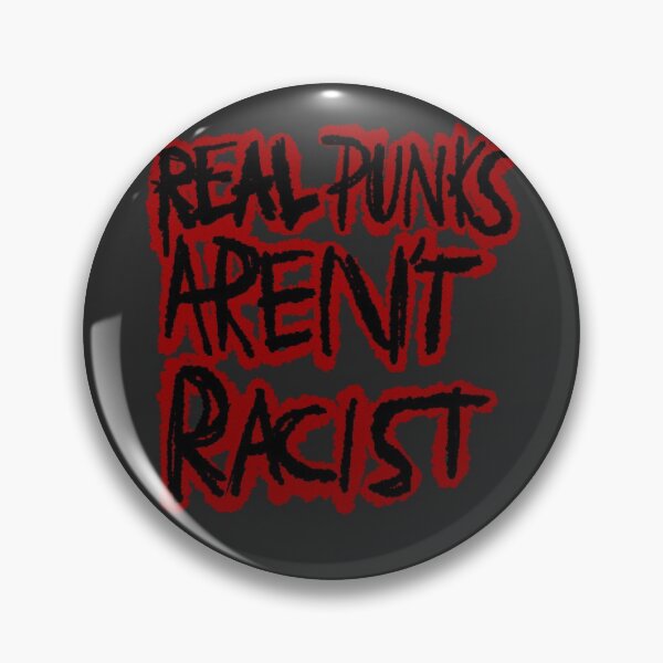 Item preview, Real punks aren’t racist  designed and sold by annoyingarts.