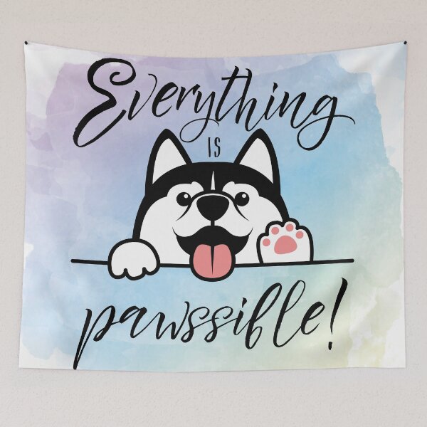 Item preview, Everything is pawssible husky designed and sold by Night-Music.