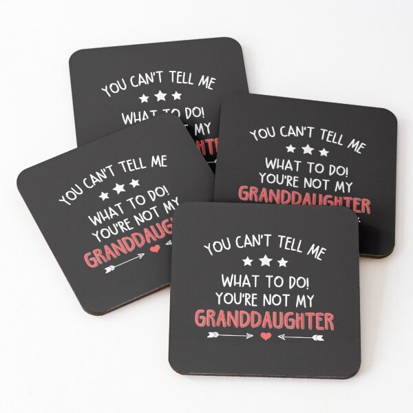 Item preview, Fun You Cant Tell Me What To Do Youre Not My Granddaughter Gift designed and sold by Eliza4616.