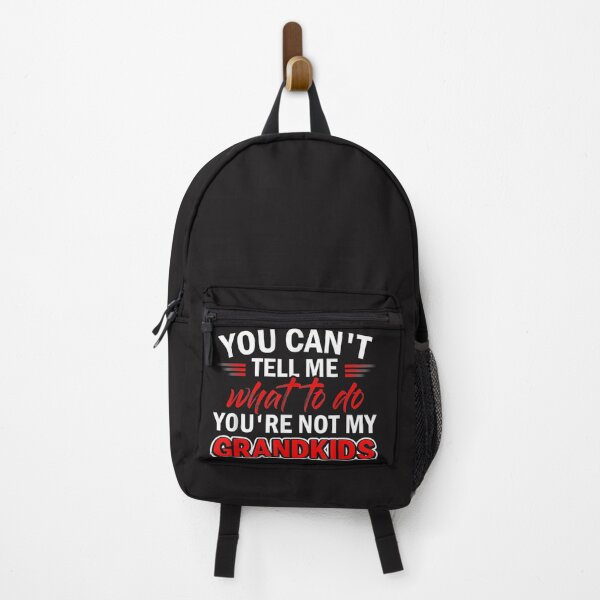Item preview, Funny You Cant Tell Me What To Do Youre Not My Grandkids Gift designed and sold by Eliza4616.