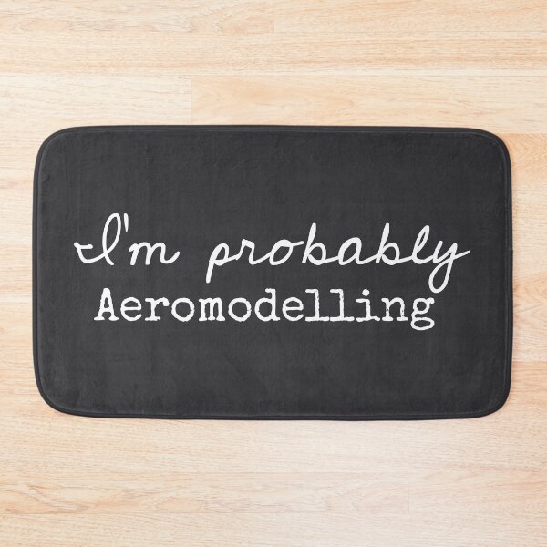 Item preview, I’m Probably Aeromodelling - Funny Sayings designed and sold by Flip & Flop.