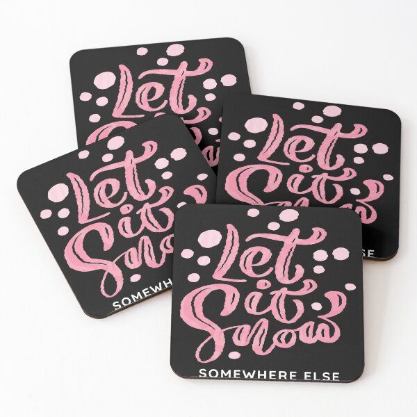 Item preview, Let It Snow Somewhere Else designed and sold by ReichBourne.