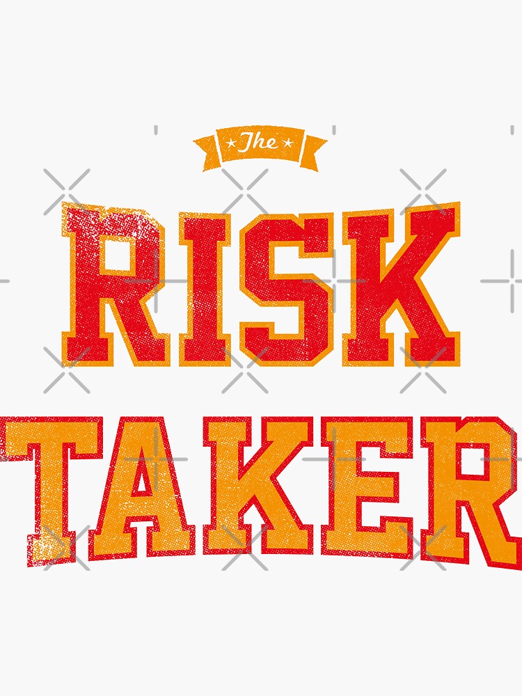 "The Risk Taker" Sticker by melvtec | Redbubble