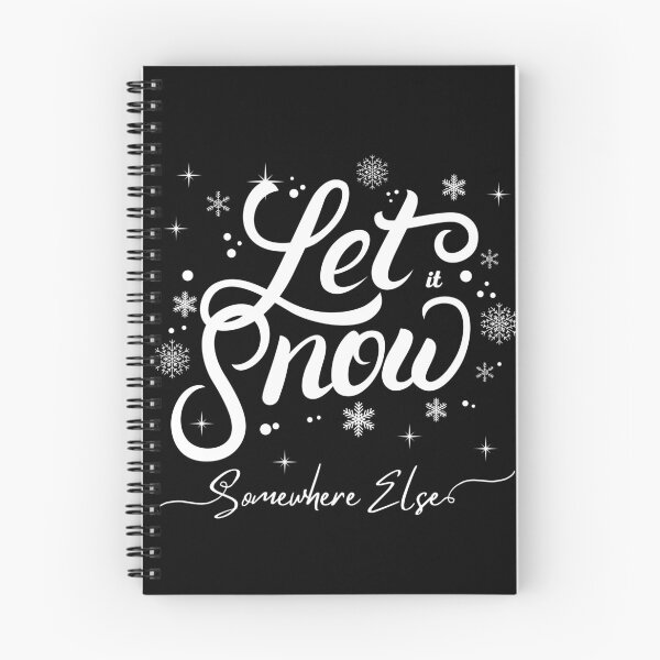 Item preview, Let It Snow Somewhere Else designed and sold by ReichBourne.