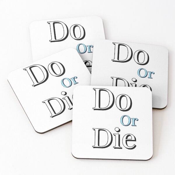 Item preview, DO or die inspirational quotes designed and sold by PCpallavi.