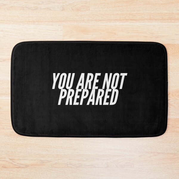 Item preview, you are not prepared designed and sold by Happy  Soul Store.
