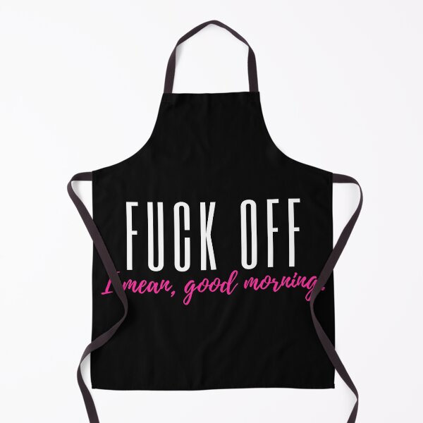 Item preview, Fuck Off I mean good morning designed and sold by ReichBourne.
