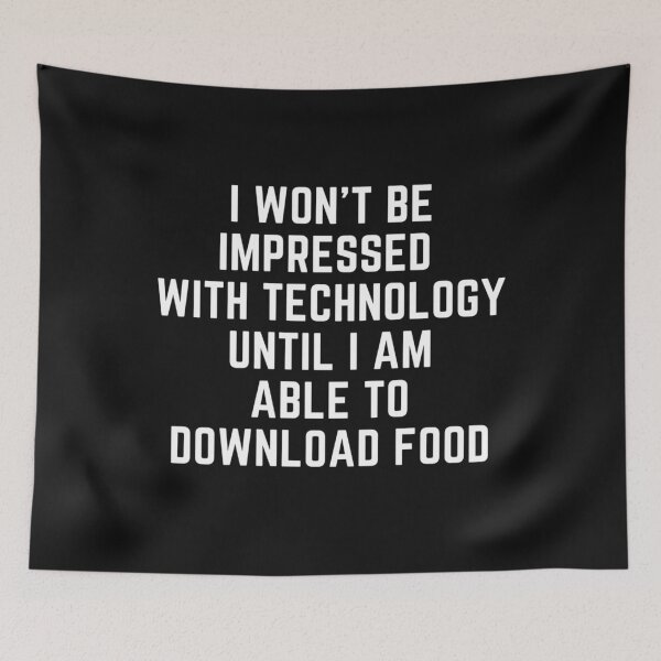 Item preview, Raising wild things "WONT BE IMPRESSED WITH TECHNOLOGY" sarcastic quote  t shirt [P-Q 201B][922]  designed and sold by HIPNOTIZAR  CRAFTS.