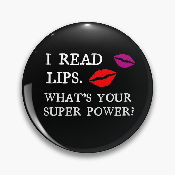 Item preview, I read lips. What’s your super power? designed and sold by LaughingAngels.