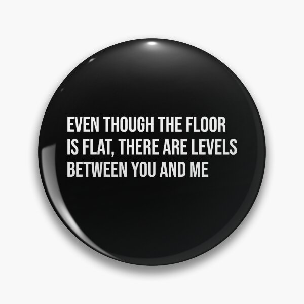 Item preview, There are levels between you and me designed and sold by mikeldabbah.
