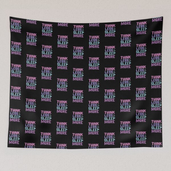 Item preview, Think Less SLEEP More  designed and sold by Zentropik.