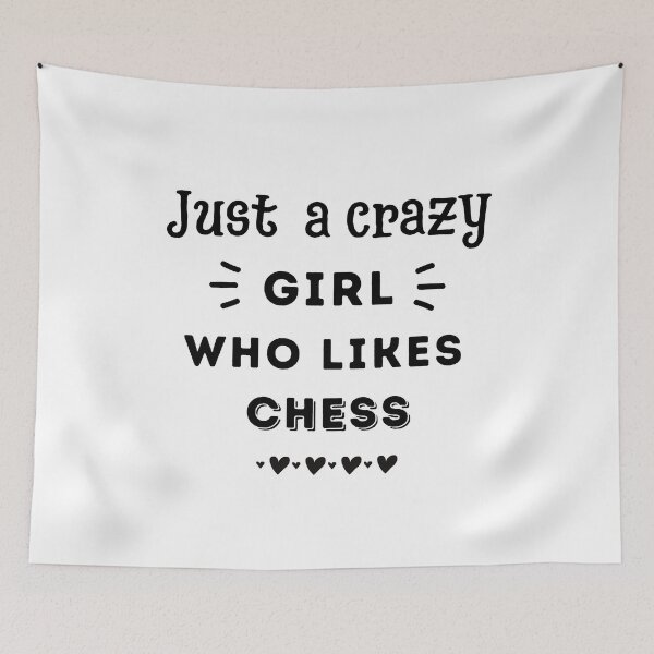 Item preview, Just a crazy girl who likes chess designed and sold by TheGreenGoat.
