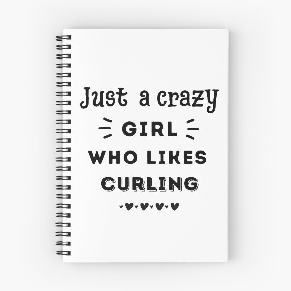 Item preview, Just a crazy girl who likes curling designed and sold by TheGreenGoat.