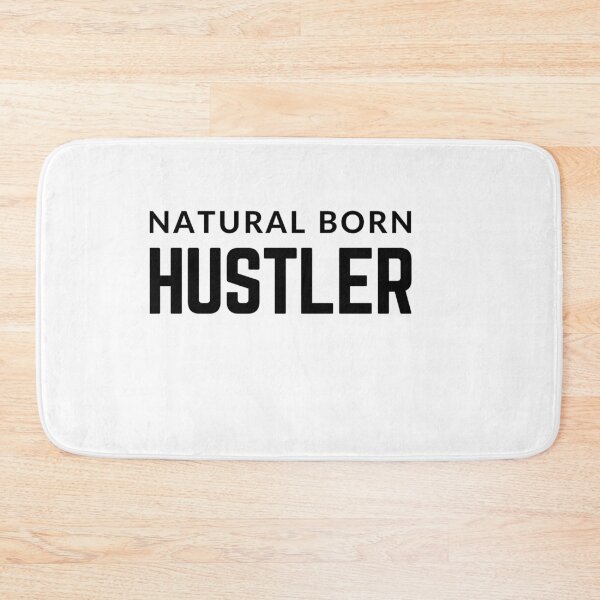 Item preview, NATURAL BORN HUSTLER  quote  t shirt [P-Q 204][927]  designed and sold by HIPNOTIZAR  CRAFTS.