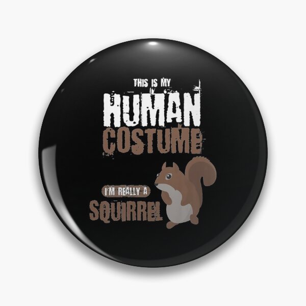 Item preview, This Is My Human Costume Im Really A Squirrel designed and sold by Emmet Green.