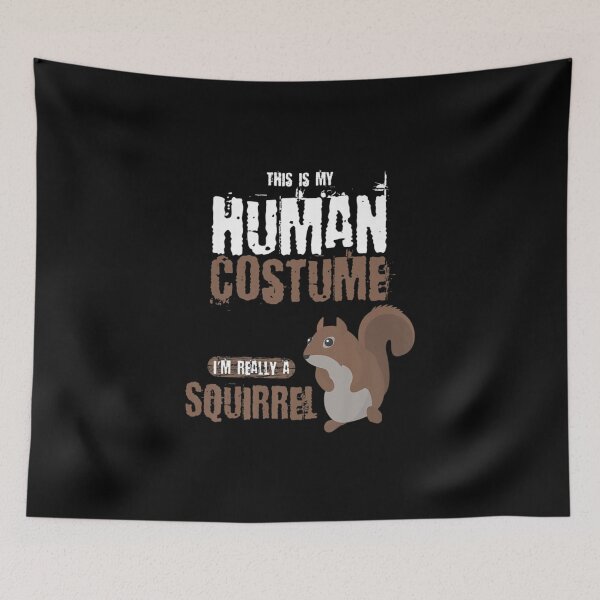 Item preview, This Is My Human Costume Im Really A Squirrel designed and sold by Emmet Green.