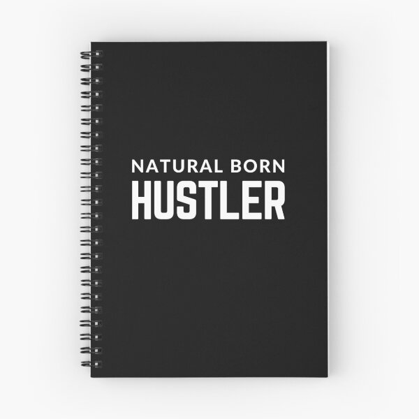 Item preview, NATURAL BORN HUSTLER  quote  t shirt [P-Q 204B][928]  designed and sold by HIPNOTIZAR  CRAFTS.