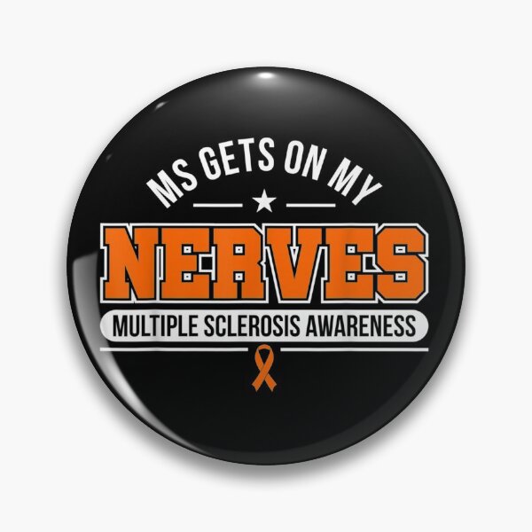 Item preview, MS Gets on My Nerves Multiple Sclerosis Awareness designed and sold by gatelymorto.