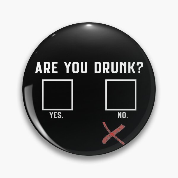 Item preview, are you drunk yes no designed and sold by reedbull.