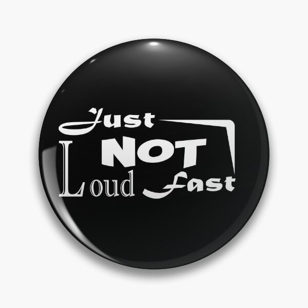 Item preview, Just Loud Not Fast  designed and sold by YA45 Store.
