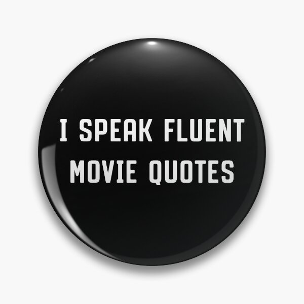 Item preview, i speak fluent movie quotes designed and sold by reedbull.