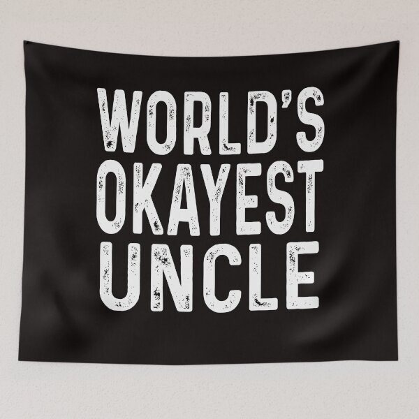 Item preview, worlds okayest uncle funny uncle birthday gift designed and sold by Majesticoo.
