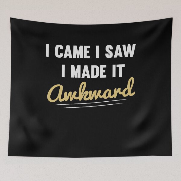 Item preview, I Came I Saw I Made It Awkward / Funny Sarcastic Sayings Gift / Humor Quotes Gift Idea / Mother's day designed and sold by Chamssou.