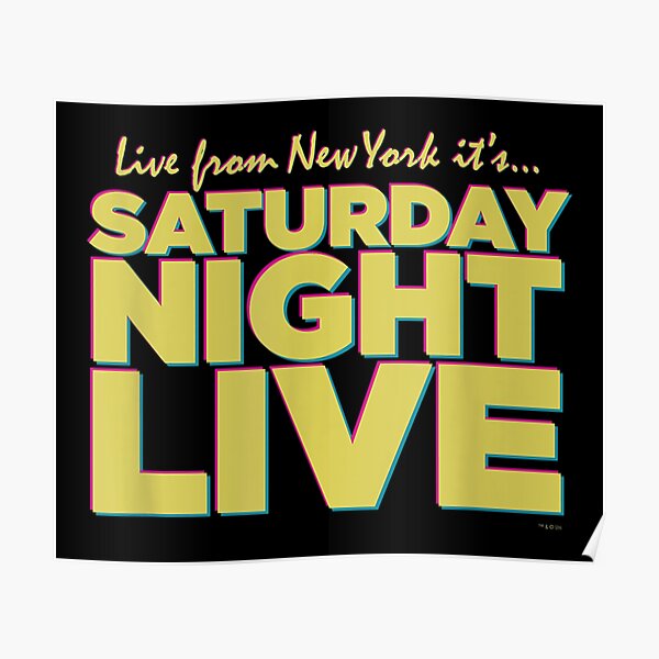 "Live From New York It's Saturday Night Live" Poster for Sale by