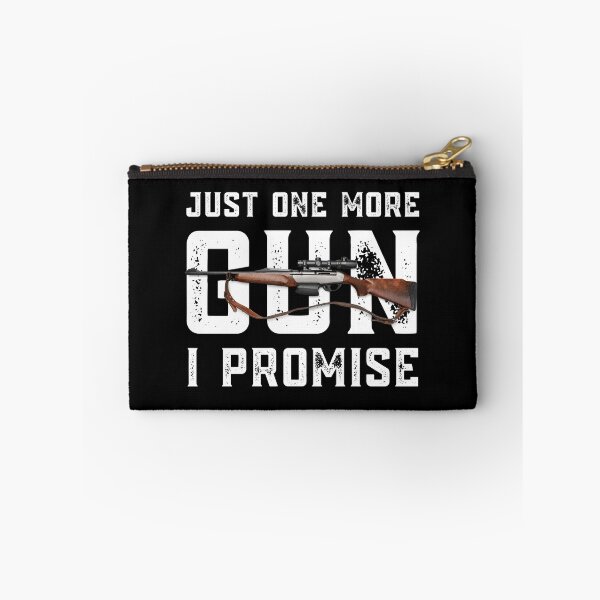 Item preview, Just One More Gun I Promise designed and sold by ReichBourne.