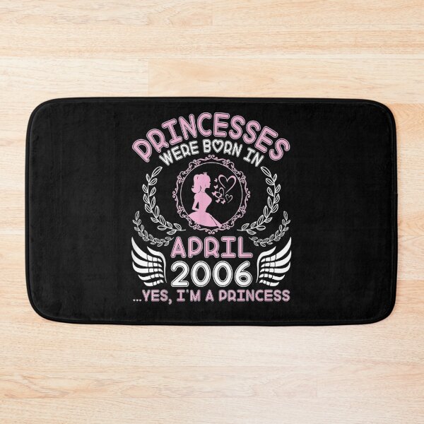 Item preview, Princesses Were Born In April 2006 Yes I'm A Princess 15 Yrs  designed and sold by charissamo77.