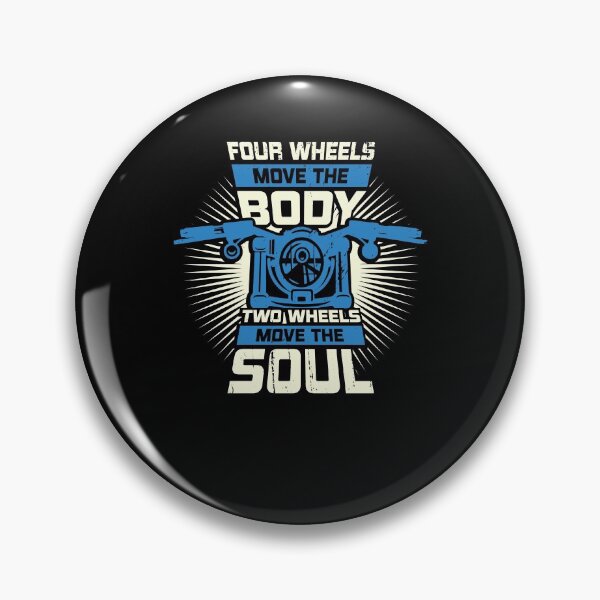 Item preview, Four Wheels Move The Body Two Wheels Move The Soul designed and sold by Marcid95.