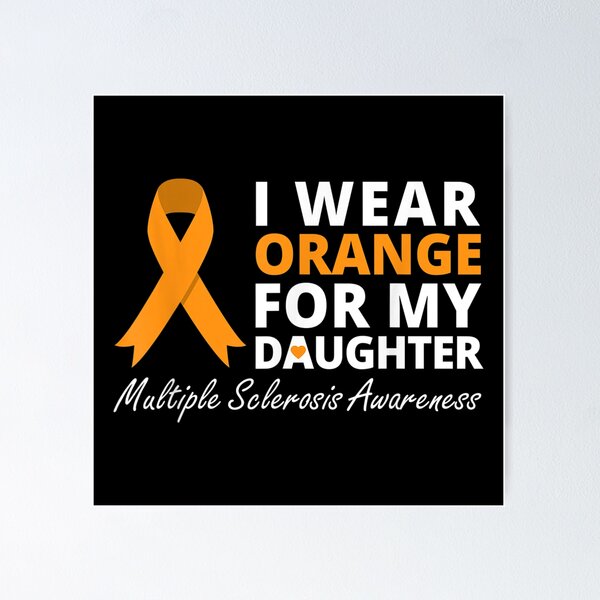 Artikelvorschau, Ich trage Orange für das MS Awareness Ribbon meiner Tochter entworfen und verkauft von gatelymorto.