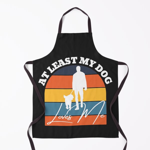 Item preview, At least my dog loves me designed and sold by UnboundFull.