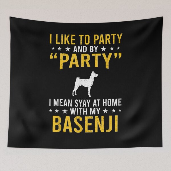 Item preview, I Like To Party By Party I Mean With My Basenji  designed and sold by charissamo77.