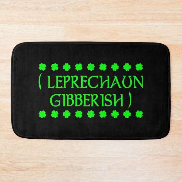 Item preview, Leprechaun Gibberish Saint Patricks Day designed and sold by WPahat.