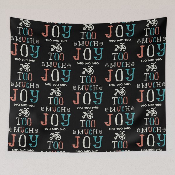 Item preview, Too Much Joy designed and sold by NajoFashions.